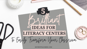 5 Ideas for Literacy Centers